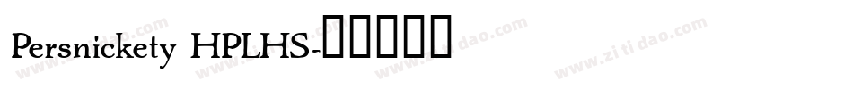 Persnickety HPLHS字体转换